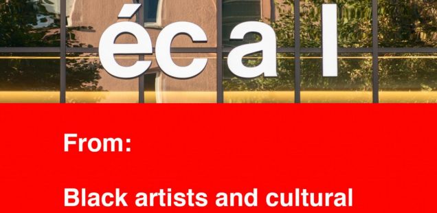 Offener Brief von Black artists in Switzerland und von den Studierenden der ECAL