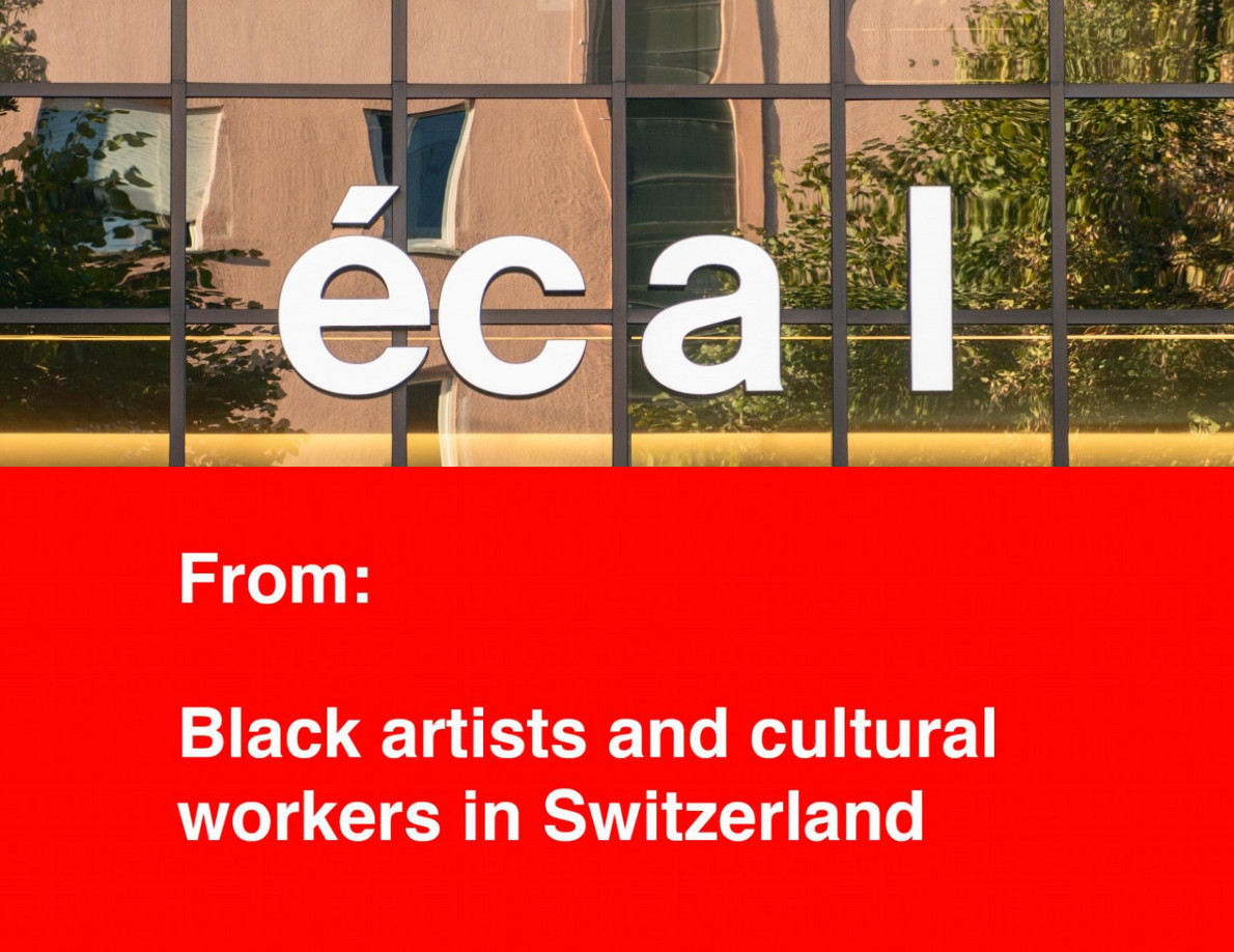 Open letter by Black artists in Switzerland and by the students of the ECAL